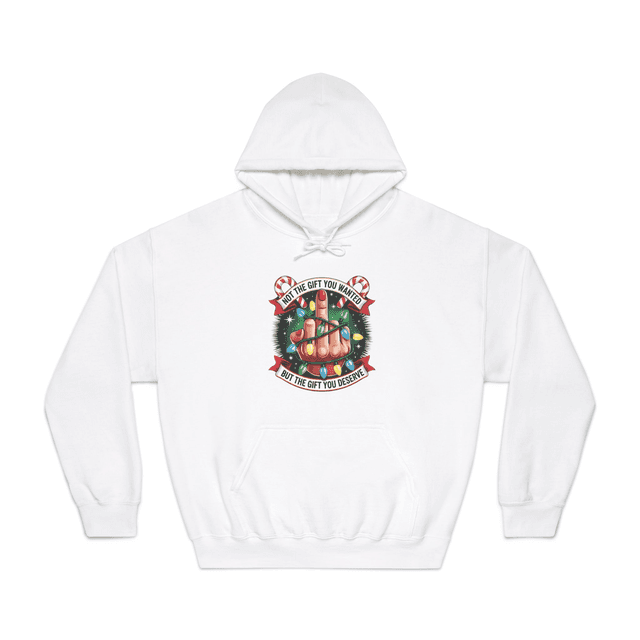 NOT THE GIFT YOU WANTED - CHRISTMAS HOODIE 2025
