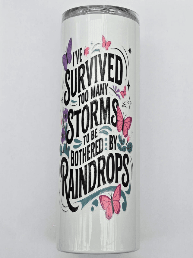 SURVIVED STORMS - 625ML TUMBLER - SASSY SIPS