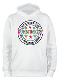 ADROIT CREATIONS DUMBF*CKERY HOODIE (WHITE)