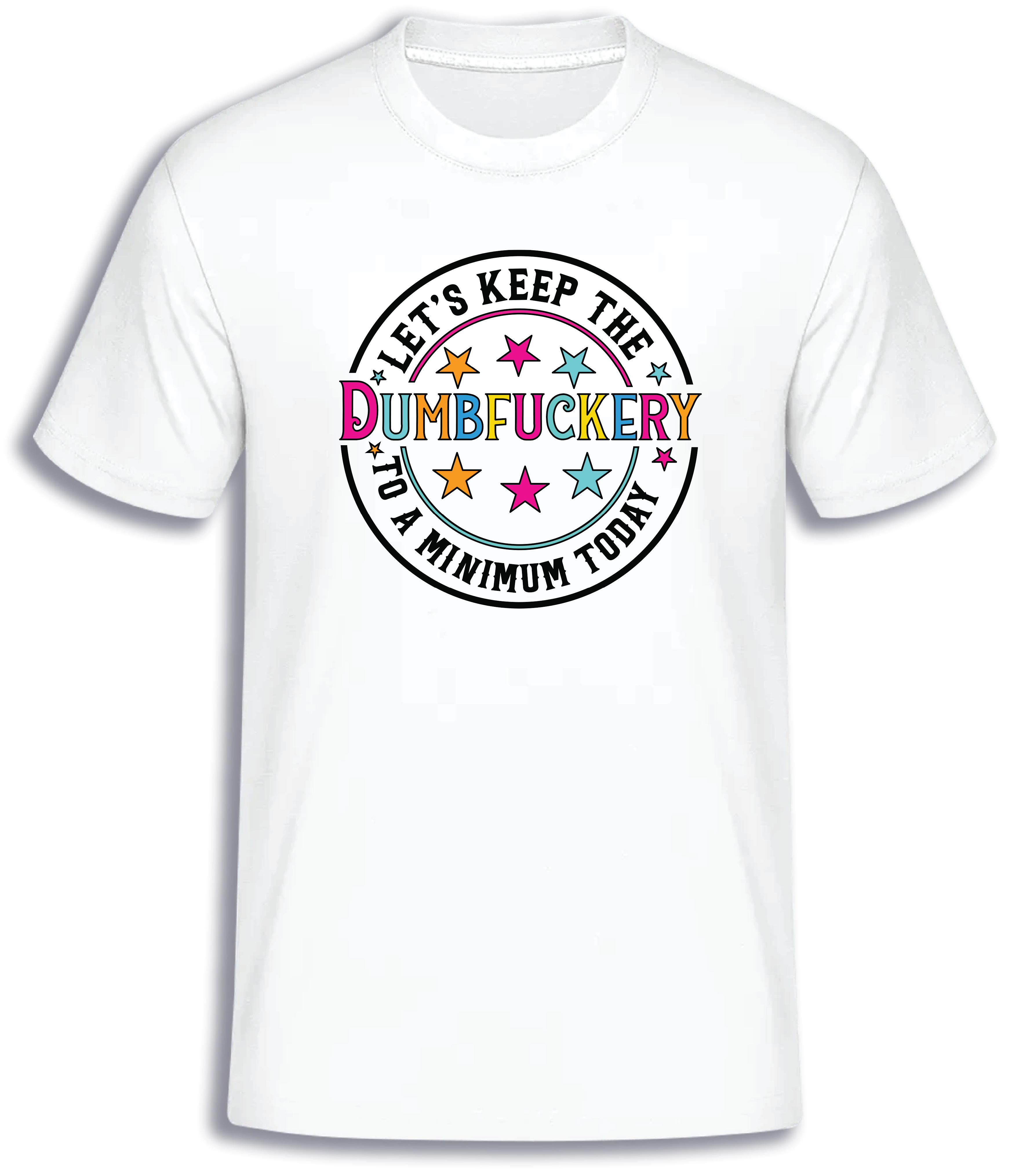 ADROIT CREATIONS DUMBFUCKERY T-SHIRT (WHITE)