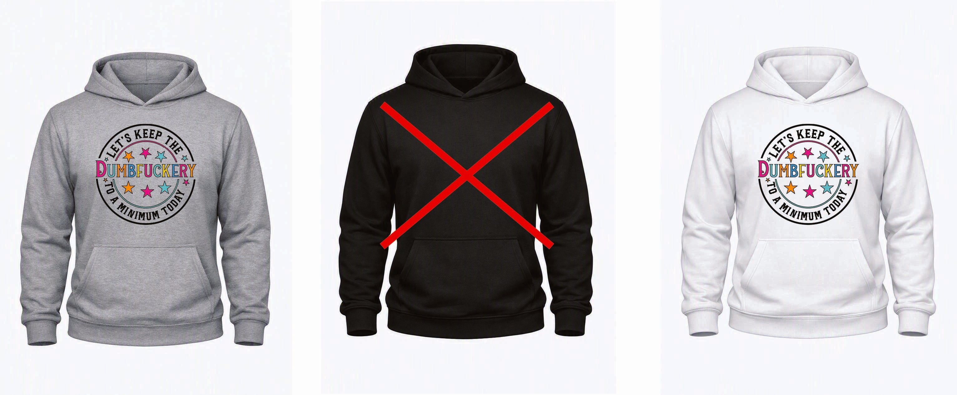 Dumbfuckery Hoodie – Adults S–5XL – Black, White & Grey – Adroit Clothing UK – Adroit Creations