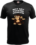 ADROIT CREATIONS NOT MY F*CKING PROBLEM T-SHIRT (BLACK)