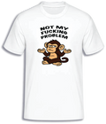 ADROIT CREATIONS NOT MY PROBLEM T-SHIRT (WHITE)