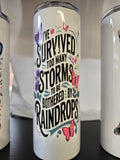 SASSY SIPS - SURVIVE STORMS - TUMBLER By Kayleigh's Hand Crafted Haven